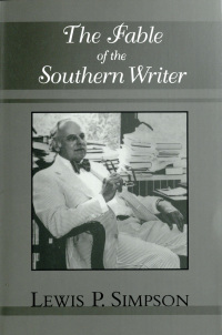 Omslagafbeelding: The Fable of the Southern Writer 9780807153512