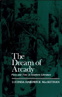 Titelbild: The Dream of Arcady 9780807105993