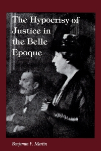 Omslagafbeelding: The Hypocrisy of Justice in the Belle Epoque 9780807111161