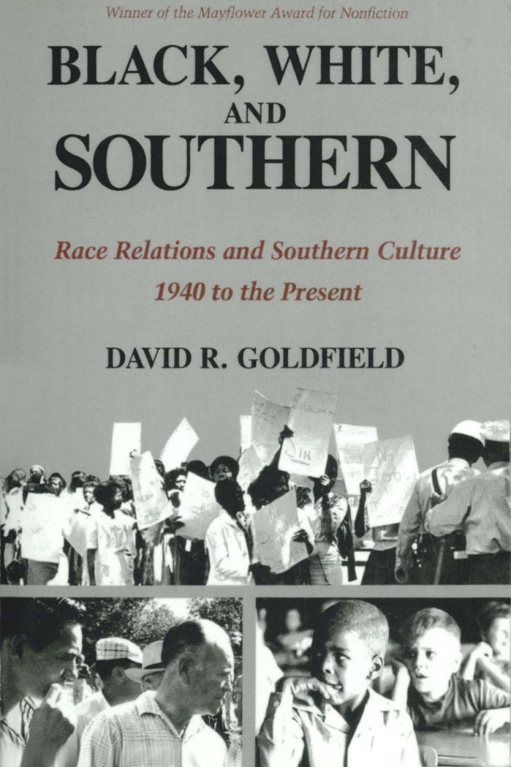 Black, White, and Southern Race Relations and Southern Culture, 1940 to the Present