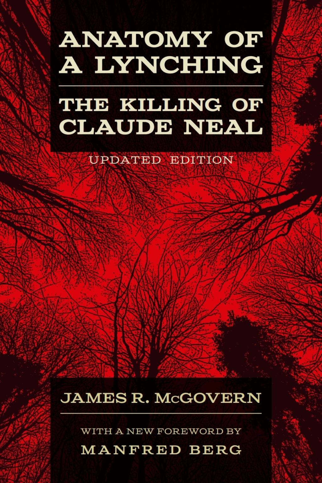 Anatomy of a Lynching The Killing of Claude Neal 2nd Edition
