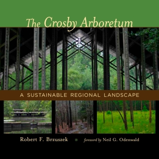 Cover image: The Crosby Arboretum 9780807154335