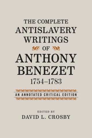 Imagen de portada: The Complete Antislavery Writings of Anthony Benezet, 1754-1783 9780807154786