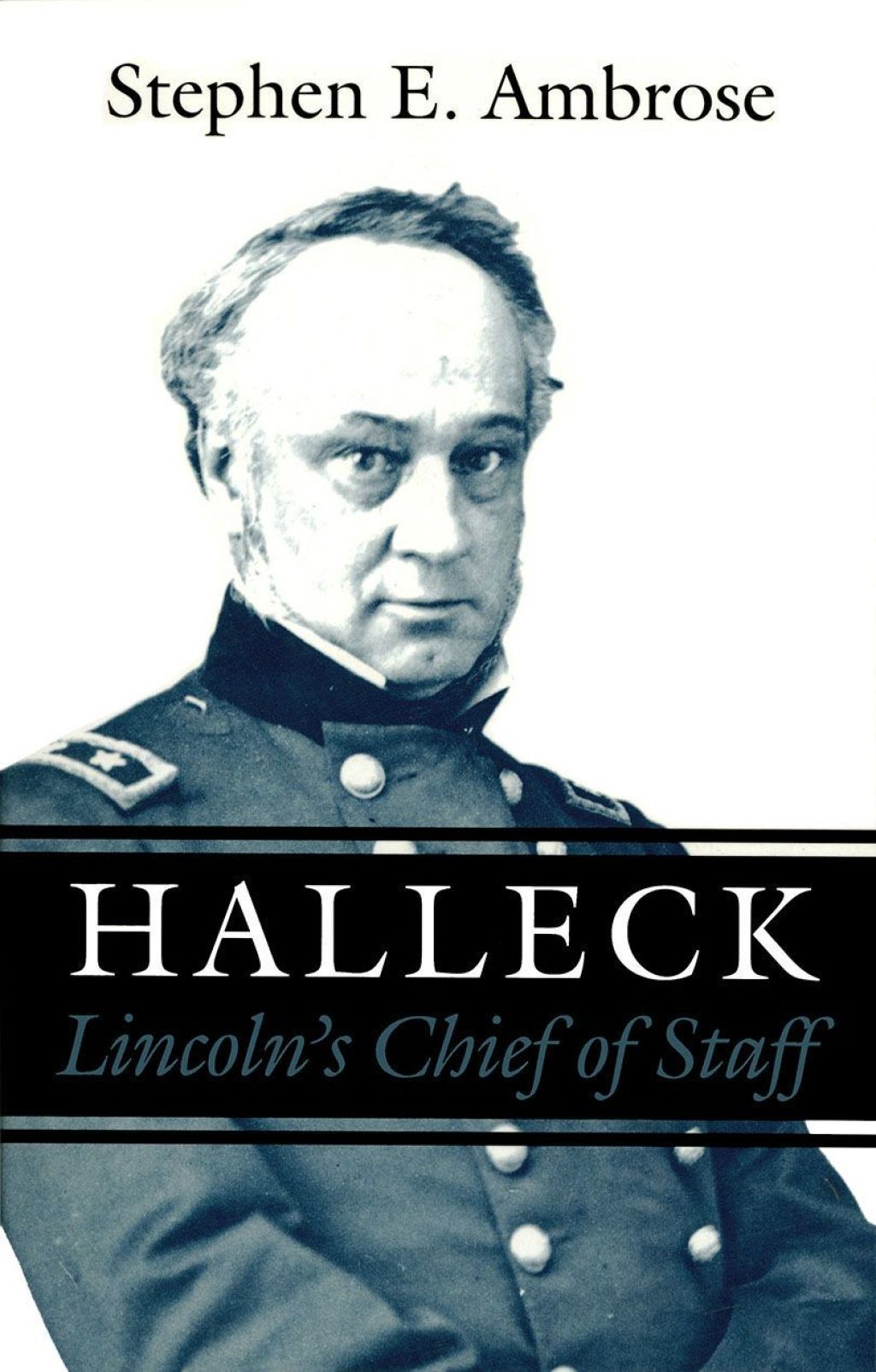 Halleck Lincoln’s Chief of Staff