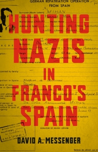 Imagen de portada: Hunting Nazis in Franco's Spain 9780807155639