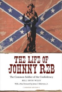 Cover image: The Life of Johnny Reb 9780807156056