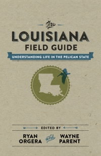 表紙画像: The Louisiana Field Guide 9780807157794