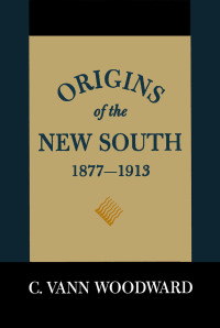 Imagen de portada: Origins of the New South, 1877–1913 9780807100097