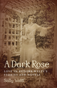 Cover image: A Dark Rose 9780807158272