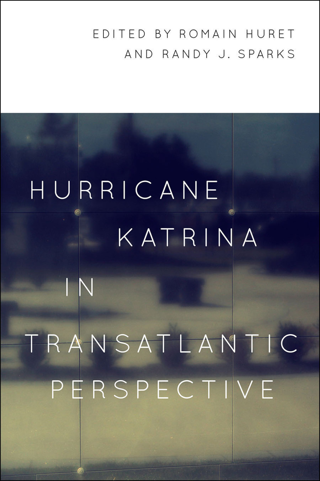 Hurricane Katrina in Transatlantic Perspective Limits and Possibilities