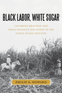 Omslagafbeelding: Black Labor, White Sugar 9780807159538