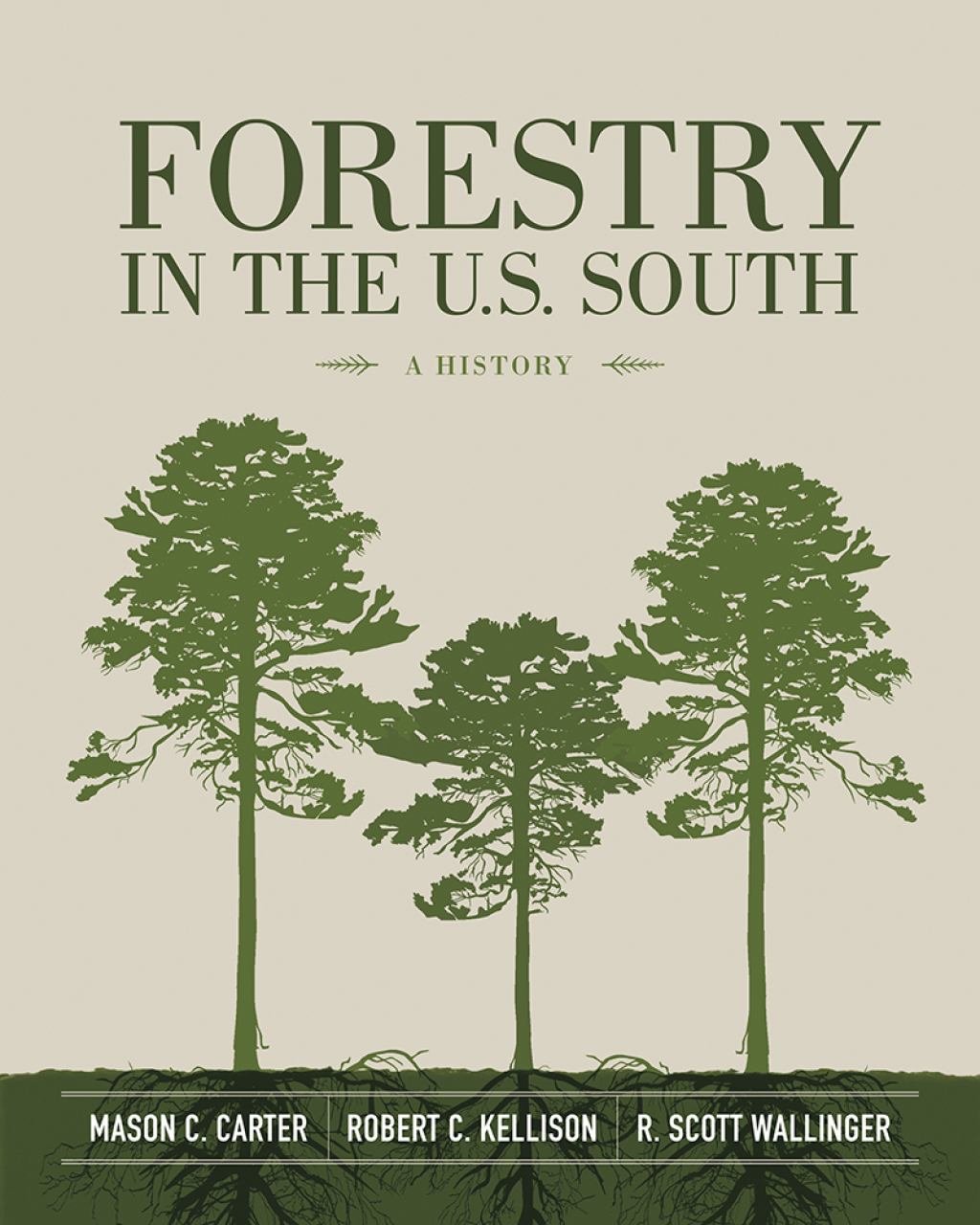 Forestry in the U.S. South A History