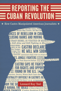 Imagen de portada: Reporting the Cuban Revolution 9780807160923