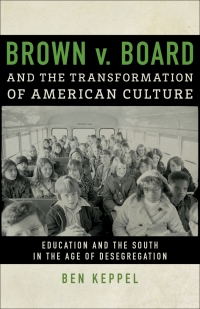 Imagen de portada: Brown v. Board and the Transformation of American Culture 9780807161326