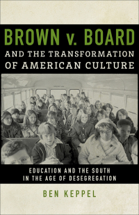 Cover image: Brown v. Board and the Transformation of American Culture 9780807161326