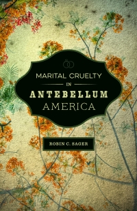 Imagen de portada: Marital Cruelty in Antebellum America 9780807163108