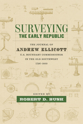 Imagen de portada: Surveying the Early Republic 9780807163429