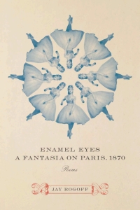 Cover image: Enamel Eyes, a Fantasia on Paris, 1870 9780807163665