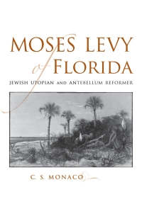 Cover image: Moses Levy of Florida 9780807130957