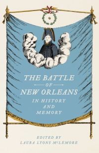 Cover image: The Battle of New Orleans in History and Memory 9780807164655