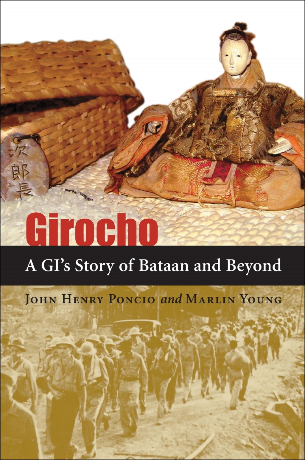 Girocho A GI’s Story of Bataan and Beyond