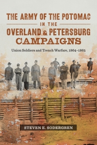 Omslagafbeelding: The Army of the Potomac in the Overland and Petersburg Campaigns 9780807165560