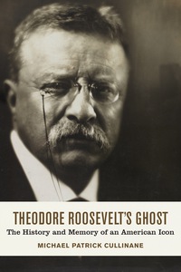 Cover image: Theodore Roosevelt's Ghost 9780807169971