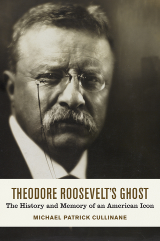 表紙画像: Theodore Roosevelt's Ghost 9780807169971