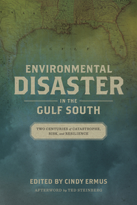 Cover image: Environmental Disaster in the Gulf South 9780807167106