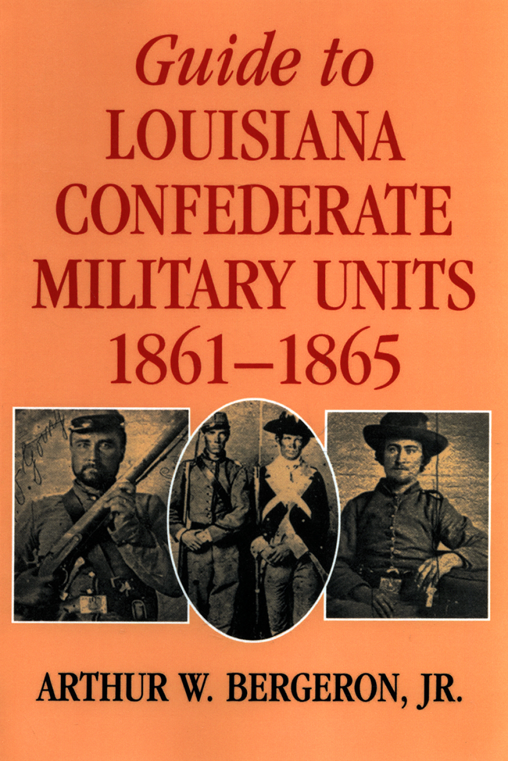 Guide to Louisiana Confederate Military Units, 1861–1865 The White Southern Racial Conversion Narrative