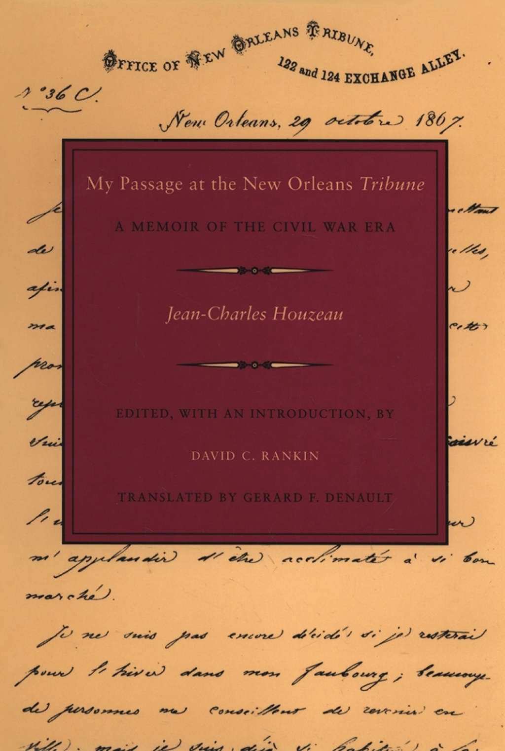 My Passage at the New Orleans Tribune A Memoir of the Civil War Era