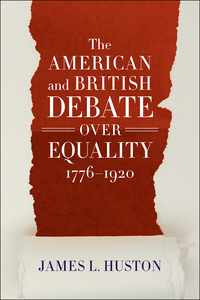 Imagen de portada: The American and British Debate Over Equality, 1776–1920 9780807167441