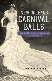 表紙画像: New Orleans Carnival Balls 9780807167564