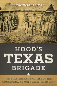 Cover image: Hood's Texas Brigade 9780807167601