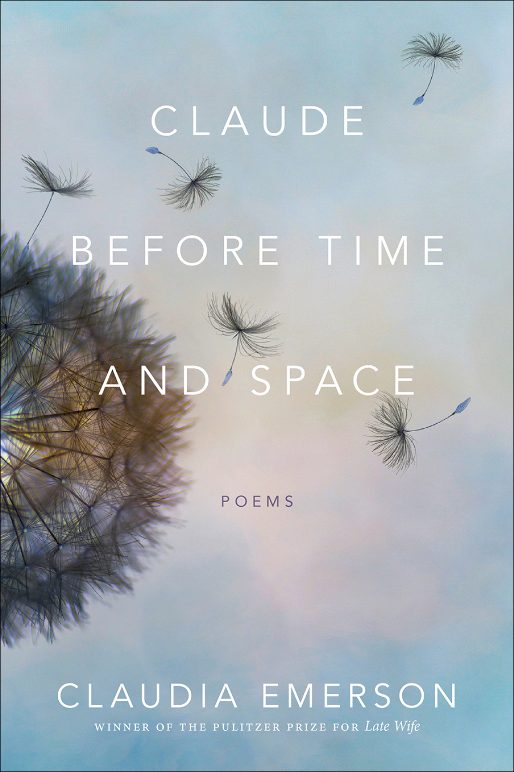 Claude before Time and Space Poems
