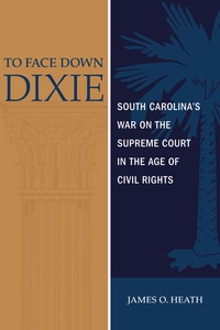 Cover image: To Face Down Dixie 9780807168363