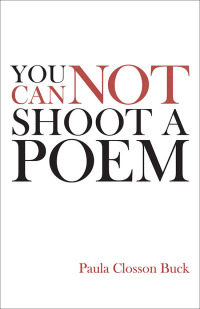 Cover image: You Cannot Shoot a Poem 9780807169063