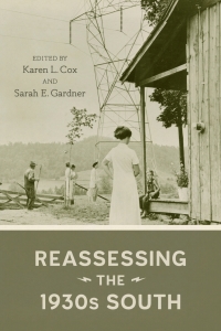 صورة الغلاف: Reassessing the 1930s South 9780807169216