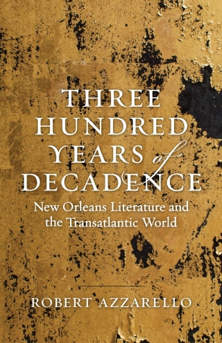 Imagen de portada: Three Hundred Years of Decadence 9780807170458