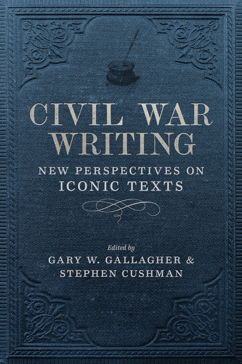 Civil War Writing New Perspectives on Iconic Texts