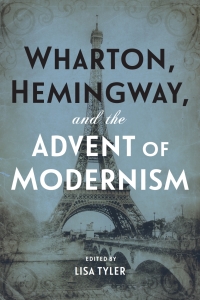 Imagen de portada: Wharton, Hemingway, and the Advent of Modernism 9780807170489