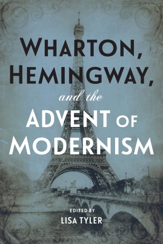 Cover image: Wharton, Hemingway, and the Advent of Modernism 9780807170489
