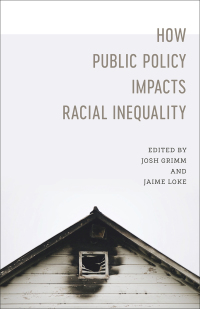 Cover image: How Public Policy Impacts Racial Inequality 9780807170700