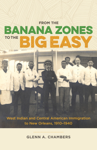 Cover image: From the Banana Zones to the Big Easy 9780807170496