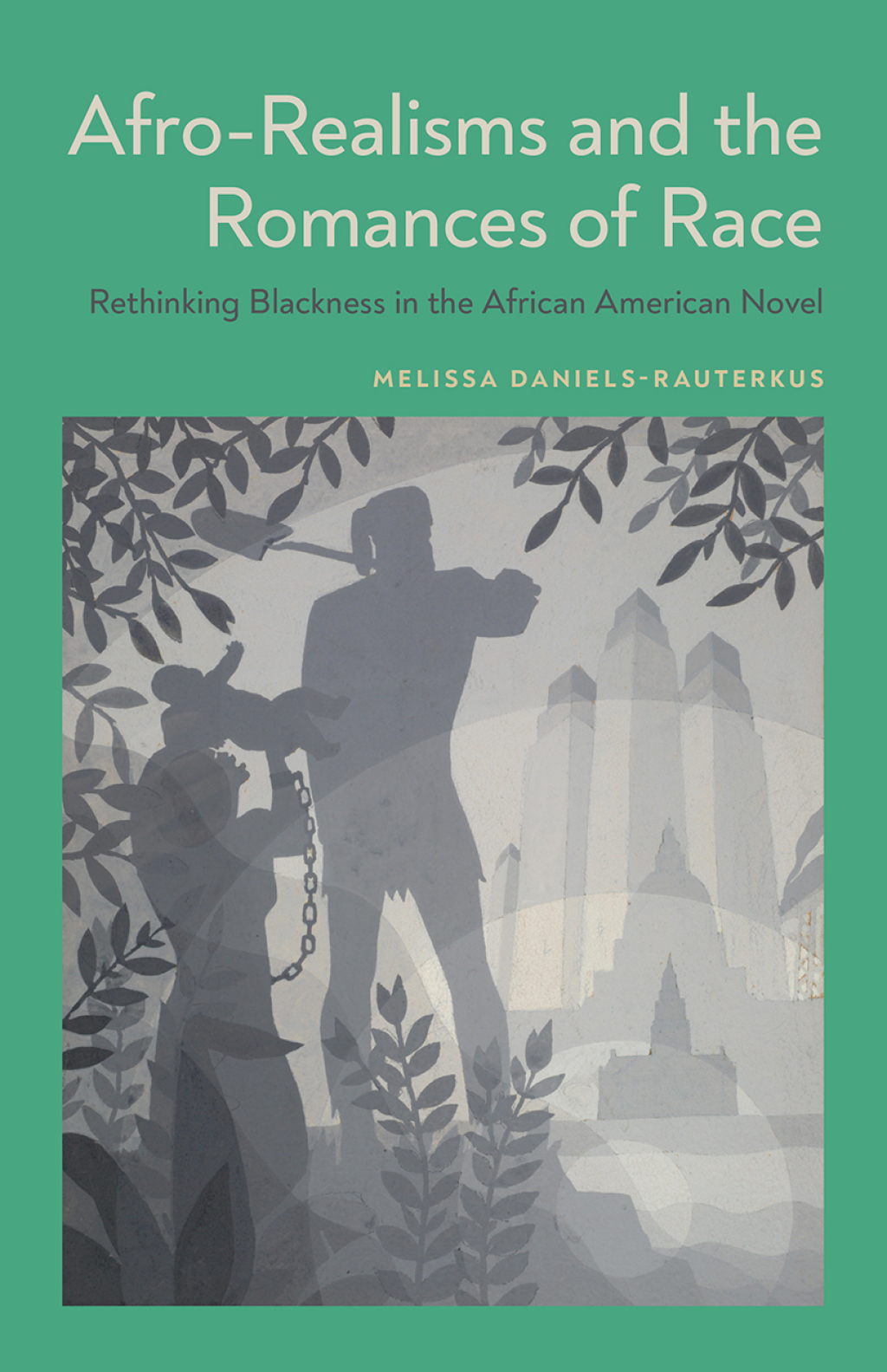 Afro-Realisms and the Romances of Race Rethinking Blackness in the African American Novel