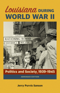 Cover image: Louisiana during World War II 9780807172773