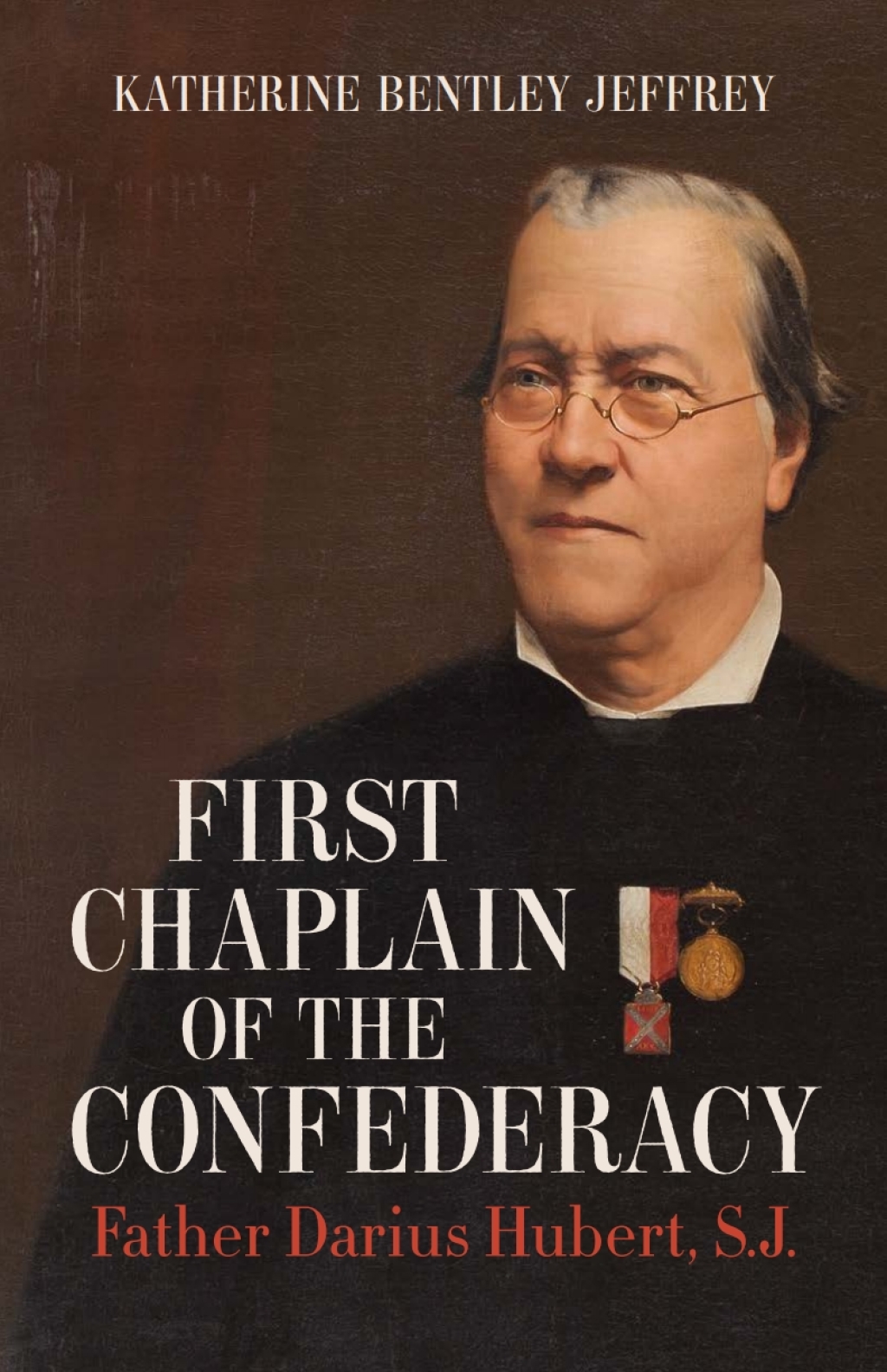 First Chaplain of the Confederacy Father Darius Hubert, S.J.
