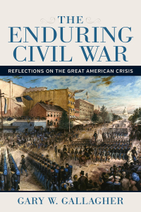 Cover image: The Enduring Civil War 9780807177273