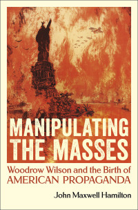 Imagen de portada: Manipulating the Masses 9780807170779