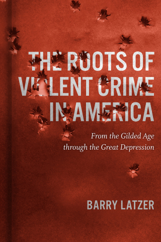 Cover image: The Roots of Violent Crime in America 9780807178195